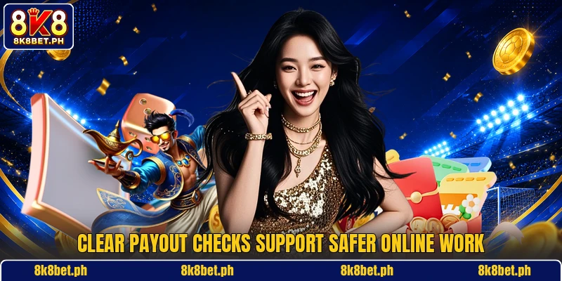 Clear payout checks support safer online work