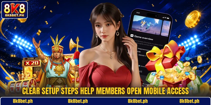 Clear setup steps help members open mobile access