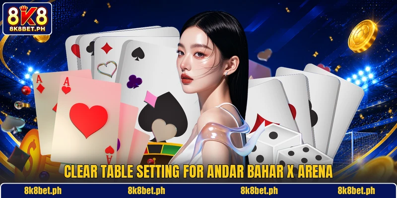 Clear table setting for Andar Bahar X Arena