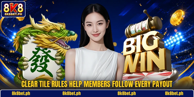 Clear tile rules help members follow every payout