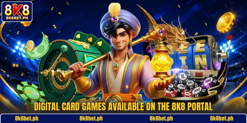 Digital card games available on the 8K8 portal Digital card games available on the 8K8 portal