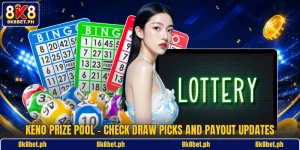 Keno Prize Pool - Check Draw Picks And Payout Updates