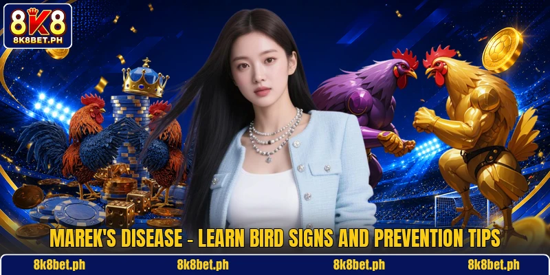 Marek's Disease - Learn Bird Signs And Prevention Tips