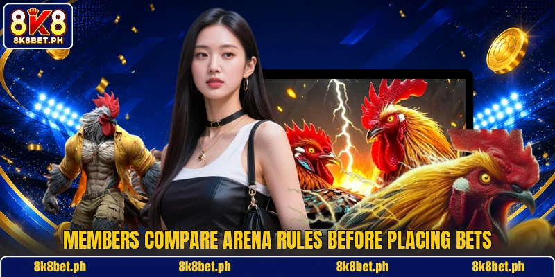 Members compare arena rules before placing bets