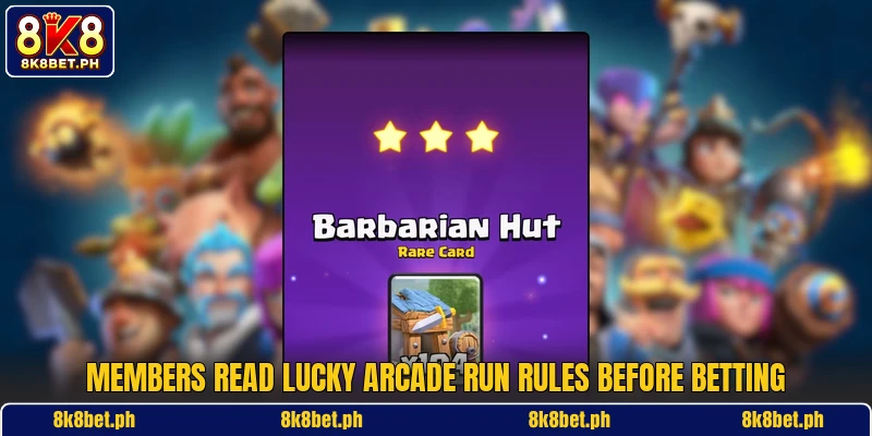 Members read Lucky Arcade Run rules before betting