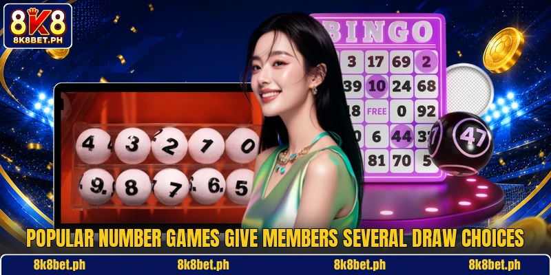 Popular number games give members several draw choices