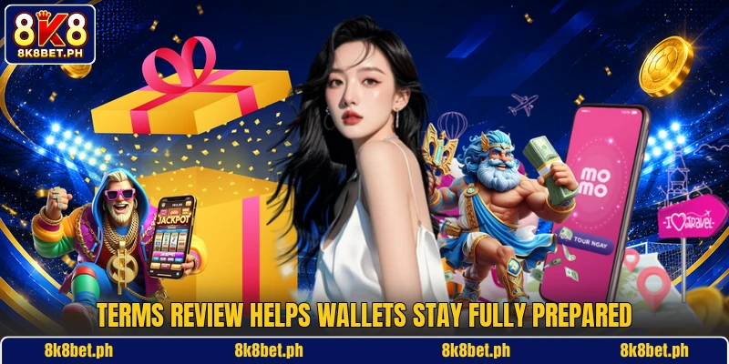 Terms review helps wallets stay fully prepared