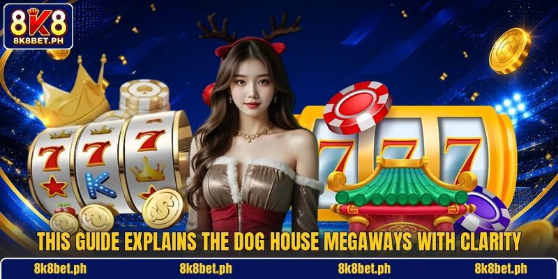 This guide explains The Dog House Megaways with clarity